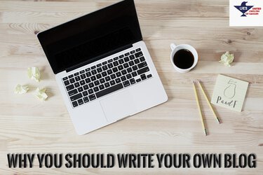 whyYouShouldWriteYourOwnBlog.jpg